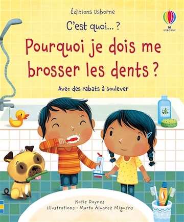 POURQUOI JE DOIS ME BROSSER LES DENTS ?