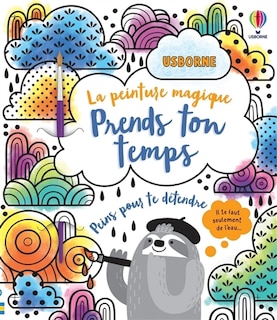 Prends ton temps: la peinture magique