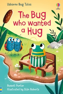Front cover_The Bug Who Wanted A Hug