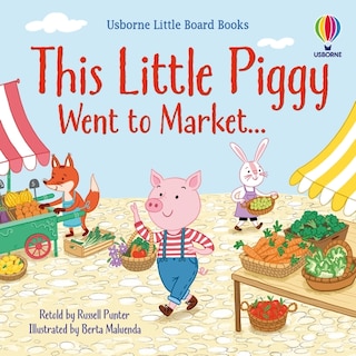 Front cover_Little Board Books: This Little Piggy Went To Market