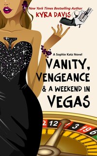 Couverture_Vanity, Vengeance And A Weekend In Vegas