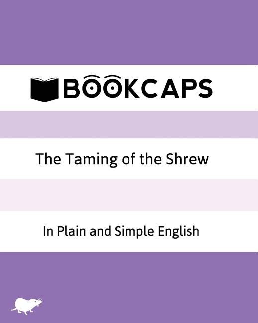 Front cover_The Taming of the Shrew In Plain and Simple English