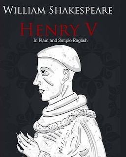 Front cover_Henry V in Plain and Simple English