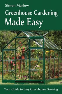 Front cover_Greenhouse Gardening Made Easy