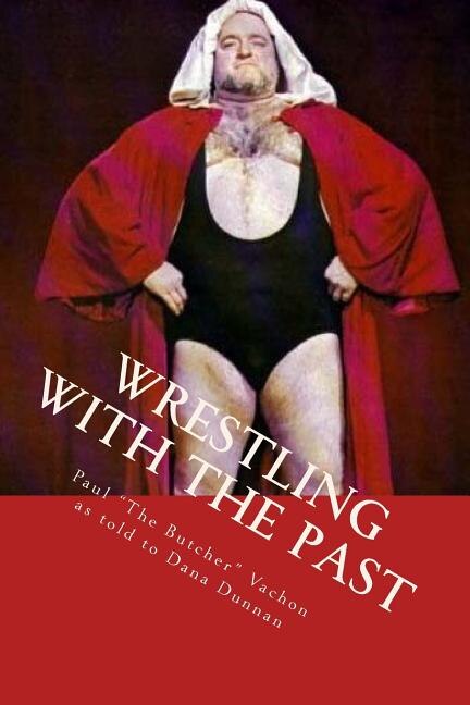 Front cover_Wrestling With The Past