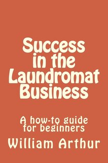 Front cover_Success in the Laundromat Business