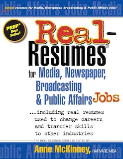 Front cover_Real-Resumes for Media, Newspaper, Broadcasting & Public Affairs Jobs...