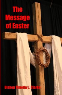 The Message of Easter