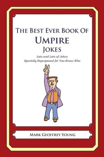 Front cover_The Best Ever Book of Umpire Jokes