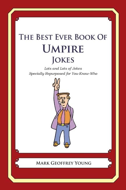 Front cover_The Best Ever Book of Umpire Jokes