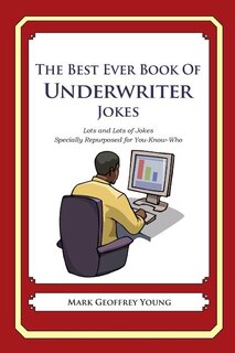Front cover_The Best Ever Book of Underwriter Jokes