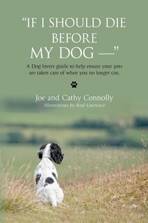 Couverture_If I Should Die Before My Dog -- 