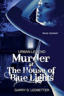 Front cover_Urban Legend, Murder at the House of Blue Lights
