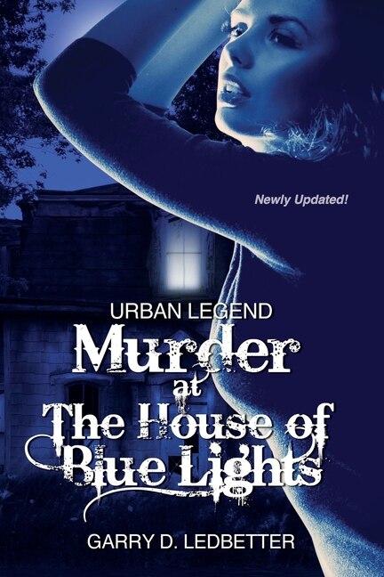 Front cover_Urban Legend, Murder at the House of Blue Lights