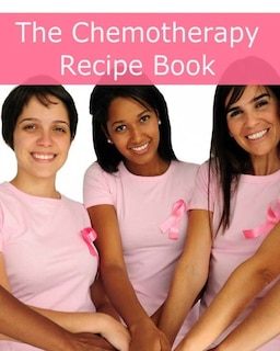 Couverture_The Chemotherapy Recipe Book