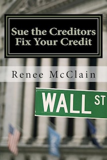 Couverture_Sue the Creditors - Fix Your Credit
