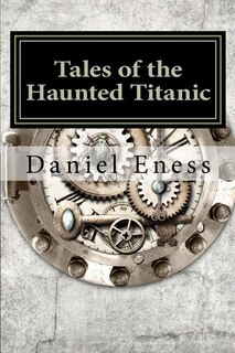 Front cover_Tales of the Haunted Titanic