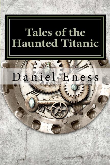 Front cover_Tales of the Haunted Titanic