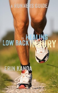 Couverture_A Runners Guide to Healing Low Back Injury