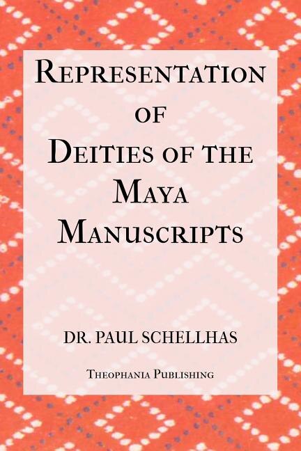 Representation of Deities of the Maya Manuscripts