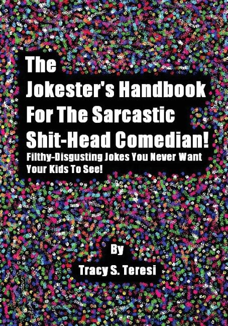 Couverture_The Jokester's Handbook for the Sarcastic Shit-head Comedian
