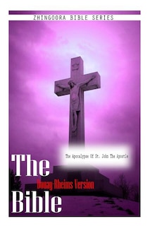 Front cover_The Bible Douay-Rheims Version, The Apocalypse of St. John The Apostle
