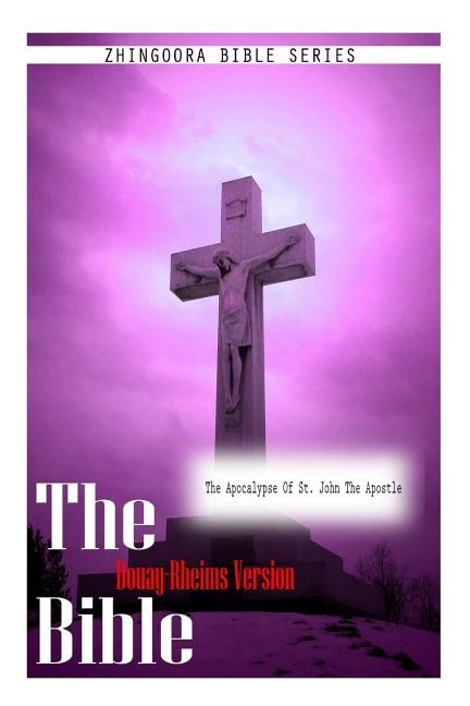 Front cover_The Bible Douay-Rheims Version, The Apocalypse of St. John The Apostle
