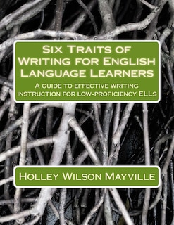 Front cover_Six Traits of Writing for English Language Learners