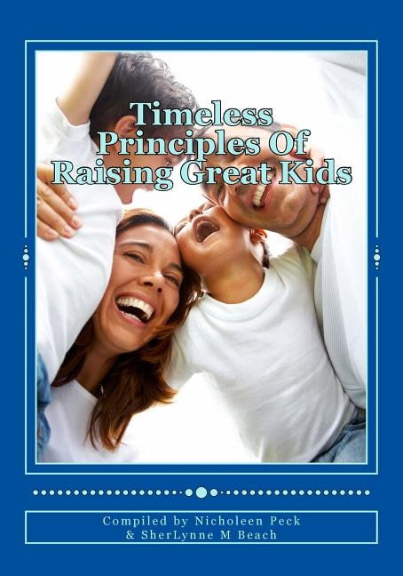 Couverture_Timeless Principles Of Raising Great Kids