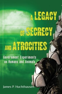 Front cover_A Legacy of Secrecy and Atrocities