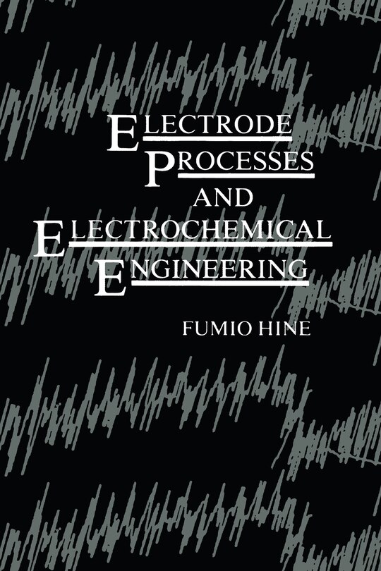 Front cover_Electrode Processes and Electrochemical Engineering