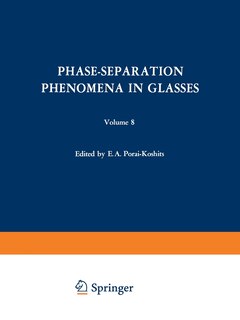 Couverture_Phase-Separation Phenomena in Glasses / Likvatsionnye Yavleniya V Steklakh / Ликвационные Явления в Стекл&
