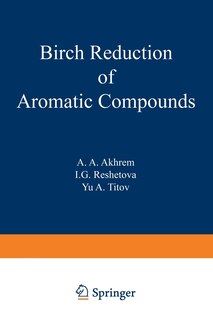 Front cover_Birch Reduction of Aromatic Compounds