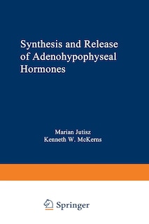 Front cover_Synthesis And Release Of Adenohypophyseal Hormones