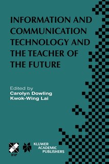 Front cover_Information And Communication Technology And The Teacher Of The Future