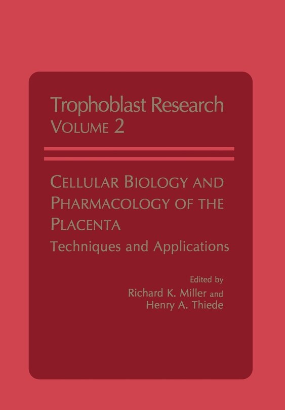 Couverture_Cellular Biology and Pharmacology of the Placenta