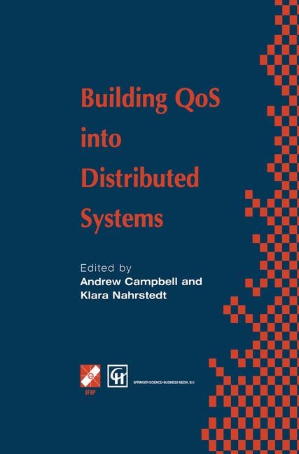 Building QoS into Distributed Systems: IFIP TC6 WG6.1 Fifth International Workshop on Quality of Service (IWQOS '97), 21-23 May 1997, New York, USA