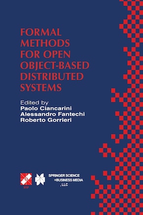 Formal Methods for Open Object-Based Distributed Systems: IFIP TC6 / WG6.1 Third International Conference on Formal Methods for Open Object-Based Distributed Systems (FMOODS), February 15-18, 1999, Florence, Italy