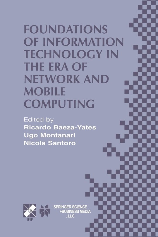 Couverture_Foundations of Information Technology in the Era of Network and Mobile Computing
