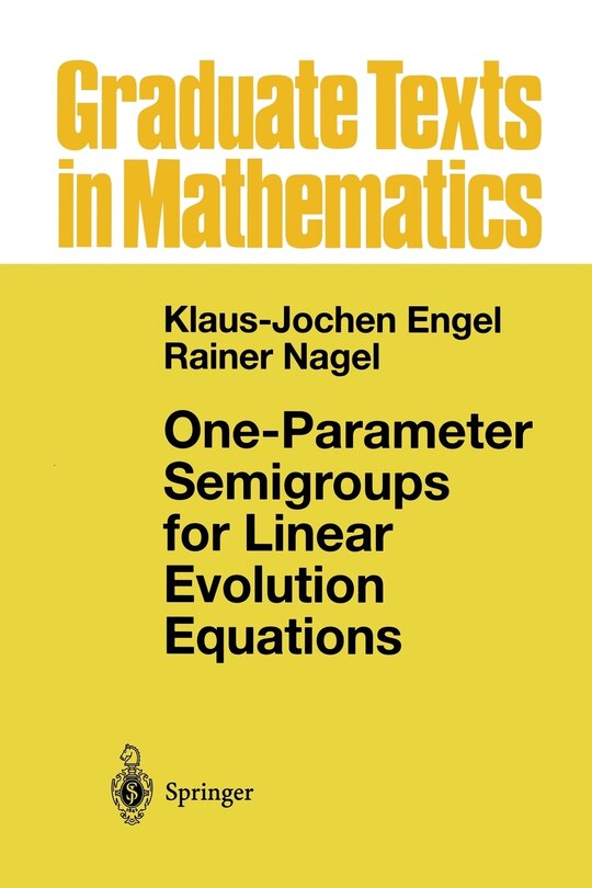 Front cover_One-Parameter Semigroups for Linear Evolution Equations