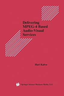 Front cover_Delivering MPEG-4 Based Audio-Visual Services