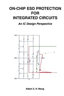 On-Chip ESD Protection for Integrated Circuits: An IC Design Perspective