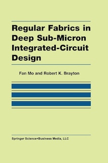 Couverture_Regular Fabrics in Deep Sub-Micron Integrated-Circuit Design