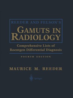 Front cover_Reeder and Felson's Gamuts in Radiology