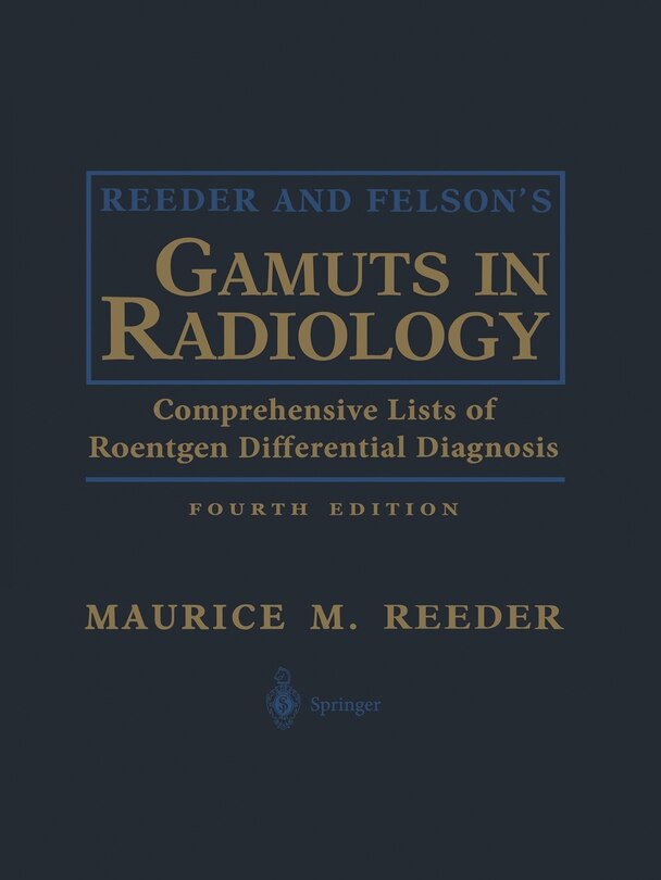 Front cover_Reeder and Felson's Gamuts in Radiology