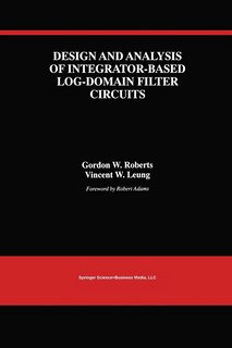 Front cover_Design and Analysis of Integrator-Based Log-Domain Filter Circuits