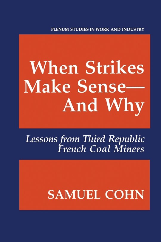 Front cover_When Strikes Make Sense-And Why