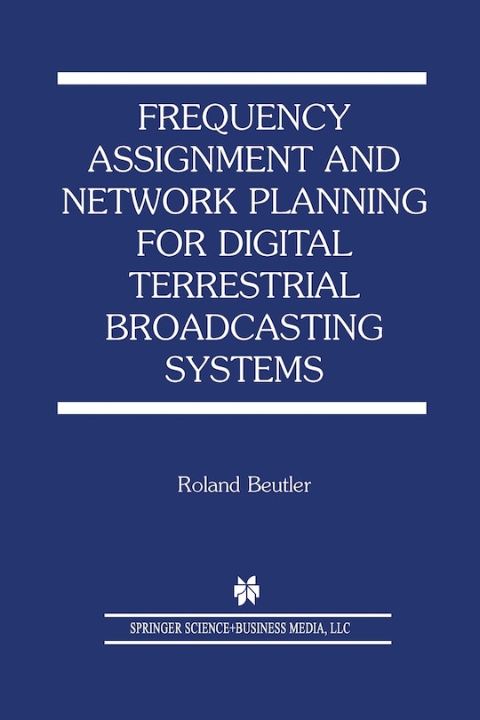 Front cover_Frequency Assignment and Network Planning for Digital Terrestrial Broadcasting Systems