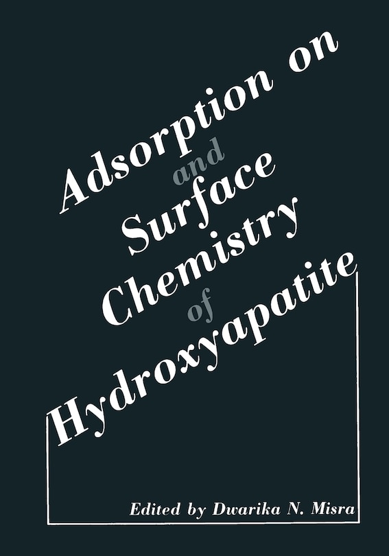 Couverture_Adsorption on and Surface Chemistry of Hydroxyapatite