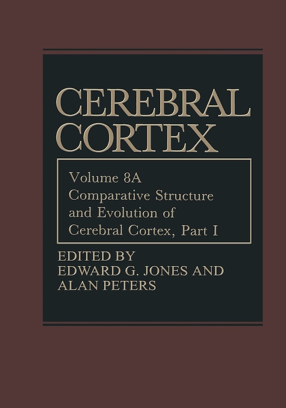 Front cover_Comparative Structure and Evolution of Cerebral Cortex, Part I